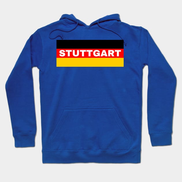 Stuttgart City in German Flag Hoodie by aybe7elf